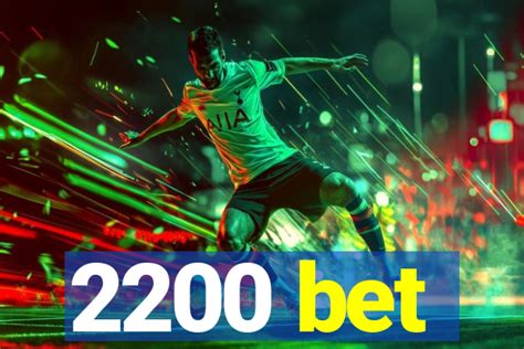 2200 Bet